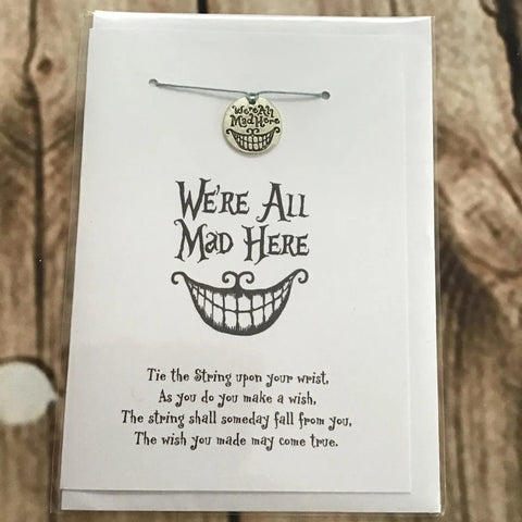 Alice in Wonderland We’re All Mad Here card with lucky bracelet, wish bracelet (WHITE CARD)
